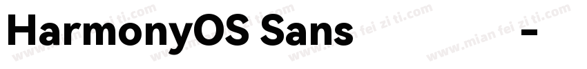 HarmonyOS Sans鸿蒙字体字体转换